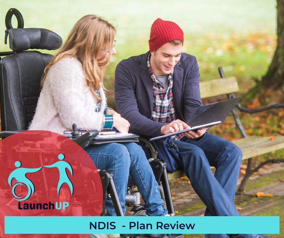 Launchup Assists you with your NDIS Plan Review