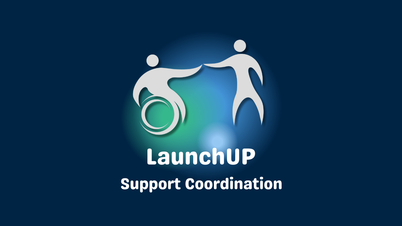 LaunchUP &#8211; NDIS Support Coordination