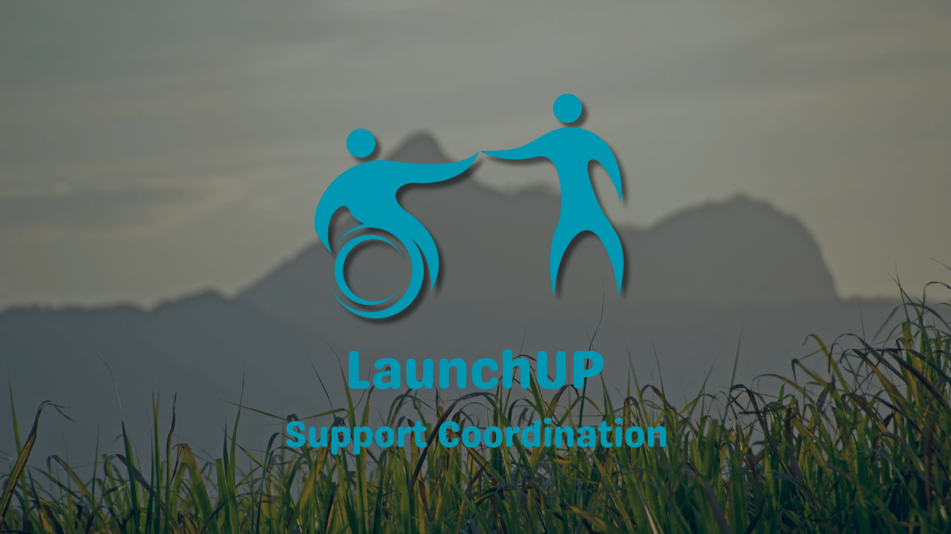 LaunchUP Support Coordination in Murwillumbah